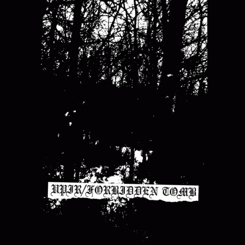 Upir (CAN) : Upir - Forbidden Tomb